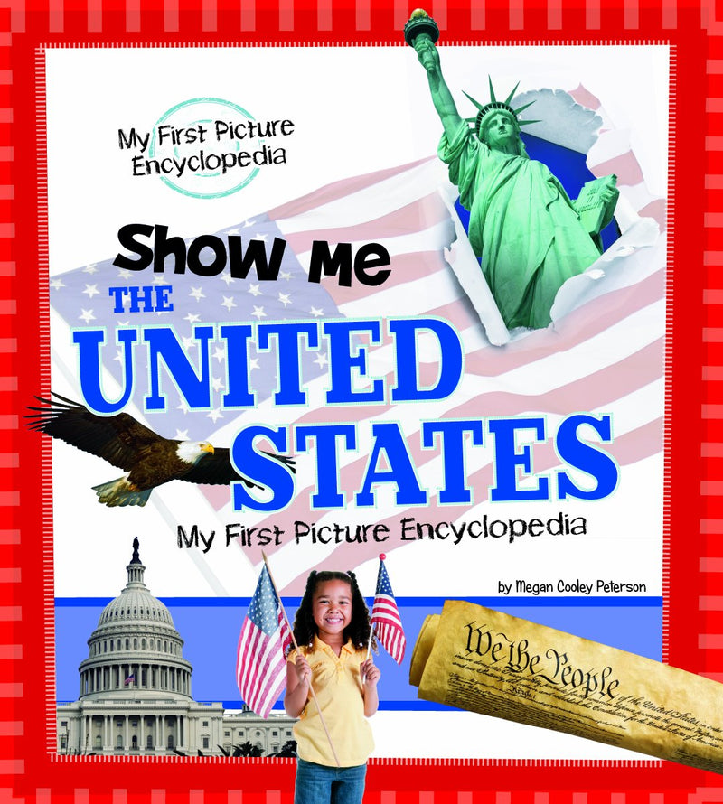 Show Me the United States : My First Picture Encyclopedia