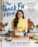 Quick Fix Kitchen: Easy Recipes and Time-Saving Tips for a Healthier
