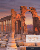 Palmyra: Mirage in the Desert