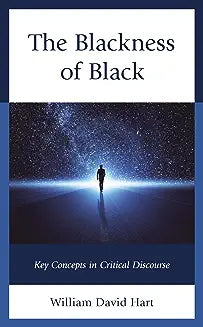 The Blackness of Black: Key Concepts in Critical Discourse
