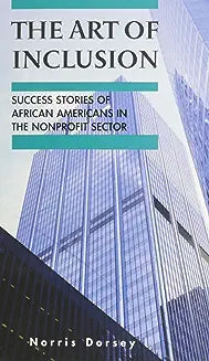 The Art of Inclusion: Success Stories of African Americans in the Nonprofit Sector