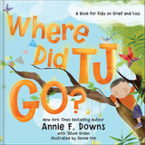 Where Did Tj Go?: Book for Kids on Grief and Loss