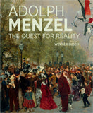 Adolph Menzel: The Quest for Reality