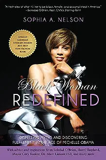 Black Woman Redefined: Dispelling Myths and Discovering Fulfillment in the Age of Michelle Obama