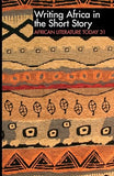Alt 31 Writing Africa in the Short Story: African Literature Today