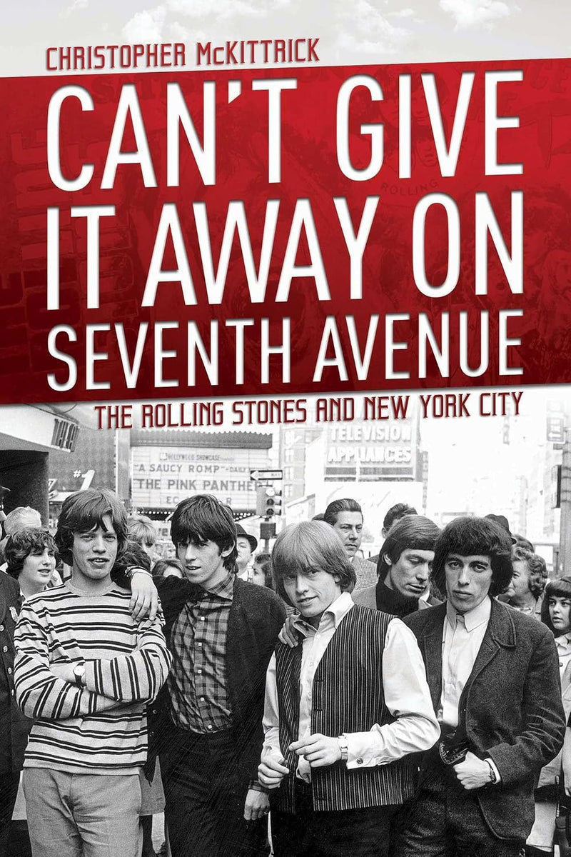 Can't Give It Away on Seventh Avenue : the Rolling Stones and New