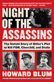 Night Of The Assassins: The Untold Story Of Hitler's Plot To Kill