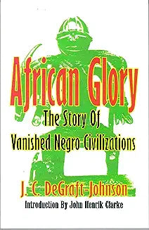 African Glory: The Story of Vanished Negro Civilizations