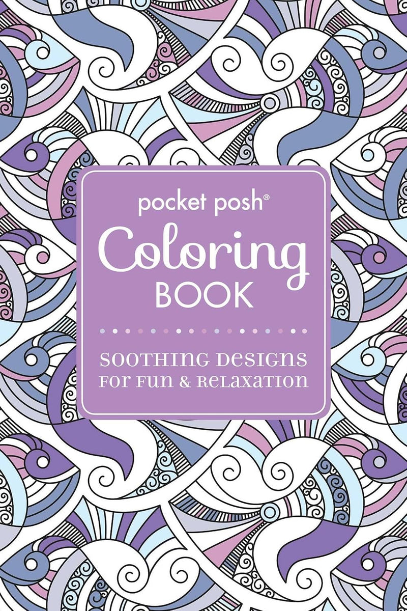 Pocket Posh Adult Coloring Book: Soothing Designs for Fun & Relaxation
