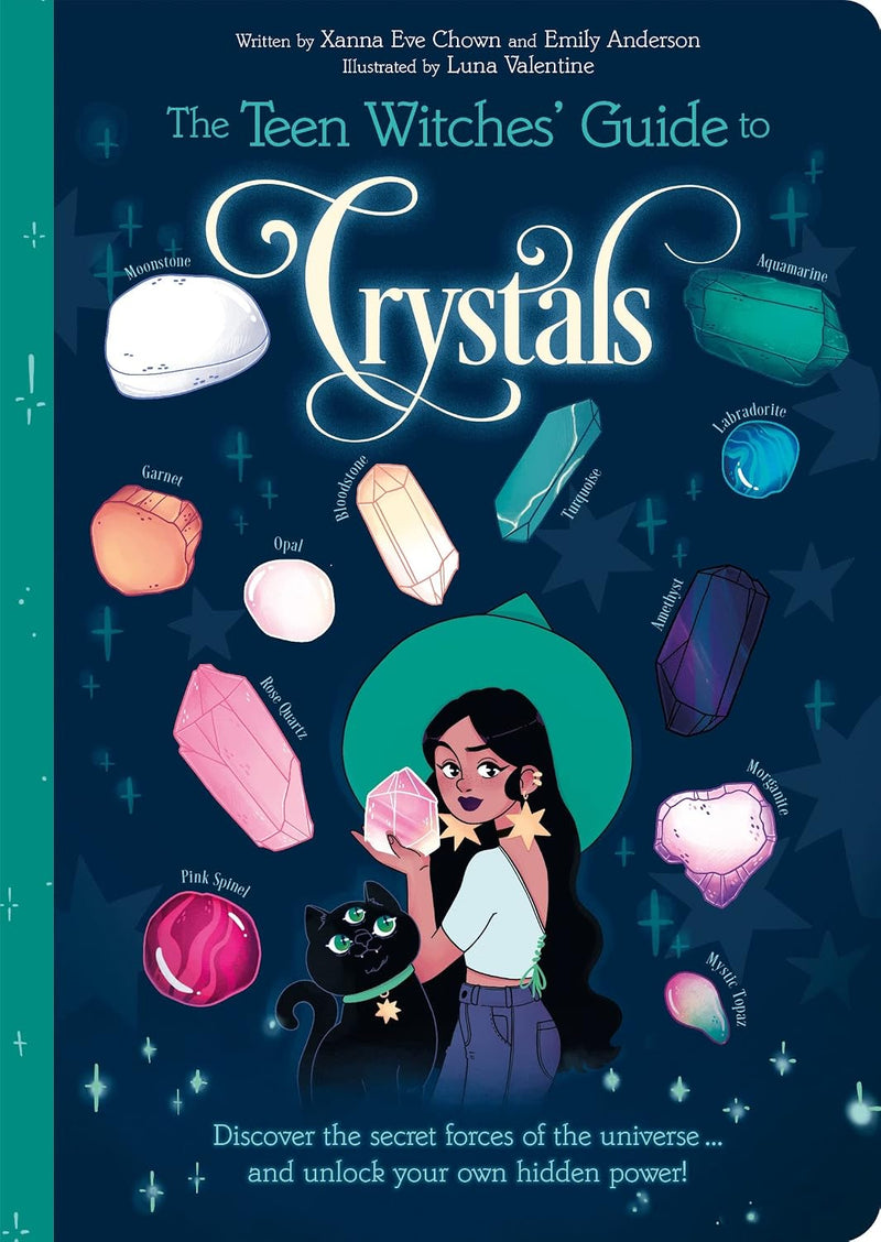 Teen Witches' Guide to Crystals: Discover the Secret Forces of the Universe