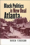 Black Politics in New Deal Atlanta