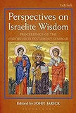 Perspectives on Israelite Wisdom (hardcover)