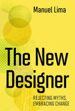 New Designer: Rejecting Myths, Embracing Change