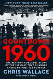 Countdown 1960: The Behind-the-Scenes Story of the 312 Days that Changed