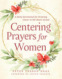 Centering Prayers for Women: A Daily Devotional for Drawing Closer