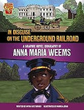 In Disguise on the Underground Railroad: A Graphic Novel Biography of Anna Maria Weems