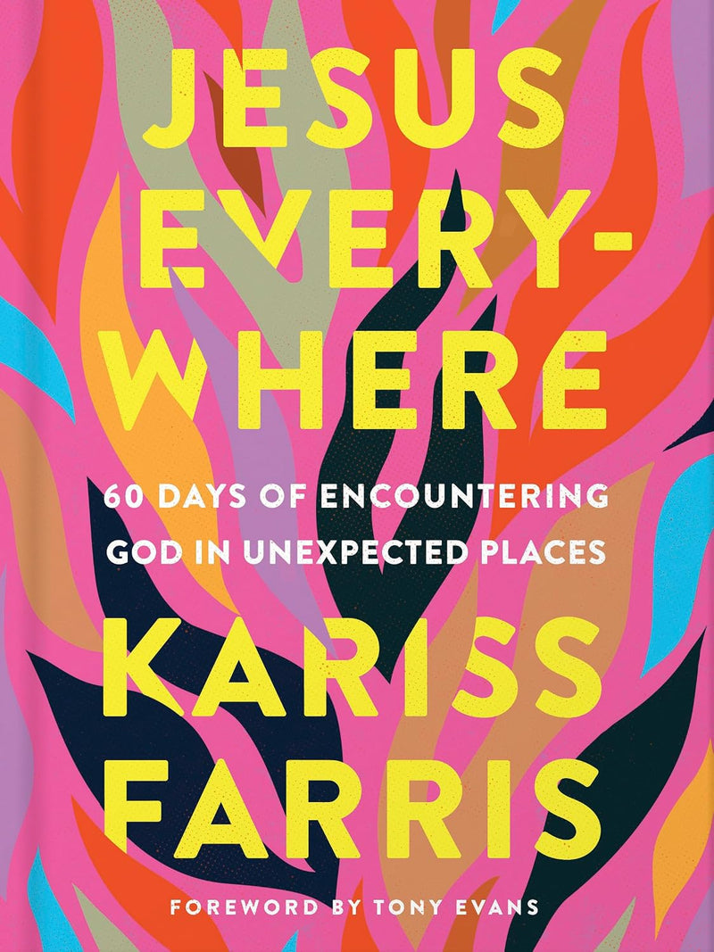 Jesus Everywhere: 60 Days of Encountering God in Unexpected Places