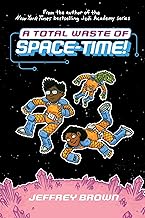 A Total Waste of Space-Time!