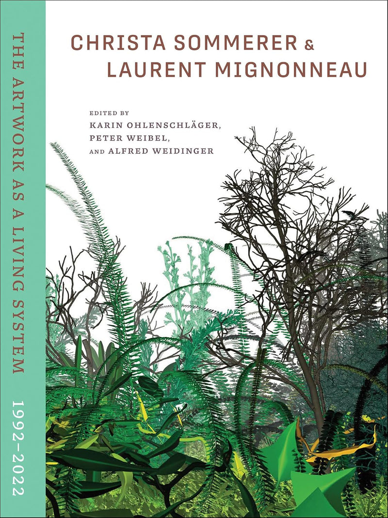 Christa Sommerer & Laurent Mignonneau: The Artwork as a Living System