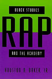 Black Studies, Rap, and the Academy