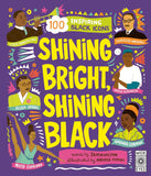 Shining Bright, Shining Black: Meet 100 Inspiring Black Icons