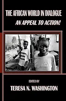 The African World in Dialogue: An Appeal to Action!