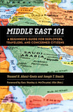 Middle East 101: A Beginner's Guide for Deployers Travelers and Concerned Citizens