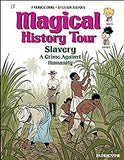 Magical History Tour Vol. 11- Slavery