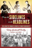 From the Sidelines to the Headlines: The Legacy of Women's Sports