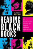 Reading Black Books: How African American Literature Can Make Our