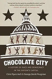 Chocolate City Lib/E: A History of Race and Democracy in the Nation's Capital