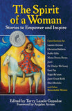 Spirit of a WomanTheStories to Empower and Inspire