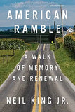 American Ramble: A Walk of Memory and Renewal