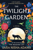 The Twilight Garden: A Novel (Hardcover)