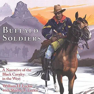 The Buffalo Soldiers: A Narrative of the Black Cavalry in the West, Revised Edition (Revised)