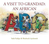 A Visit to Grandad: An African ABC