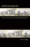 American Babylon: Race and the Struggle for Postwar Oakland (Revised)