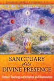 Sanctuary of the Divine Presence : Hebraic Teachings on Initiation