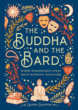 Buddha and the Bard: Where Shakespeare's Stage Meets Buddhist Scriptures