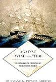 Against Wind and Tide: The African American Struggle Against the Colonization Movement