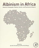 Albinism in Africa: Historical, Geographic, Medical, Genetic, and Psychosocial Aspects