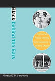 Black Behind the Ears: Dominican Racial Identity from Museums to Beauty Shops