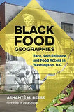 Black Food Geographies: Race, Self-Reliance, and Food Access in Washington, D.C.
