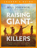 Raising Giant-Killers Leader's Guide: Releasing Your Child's Divine