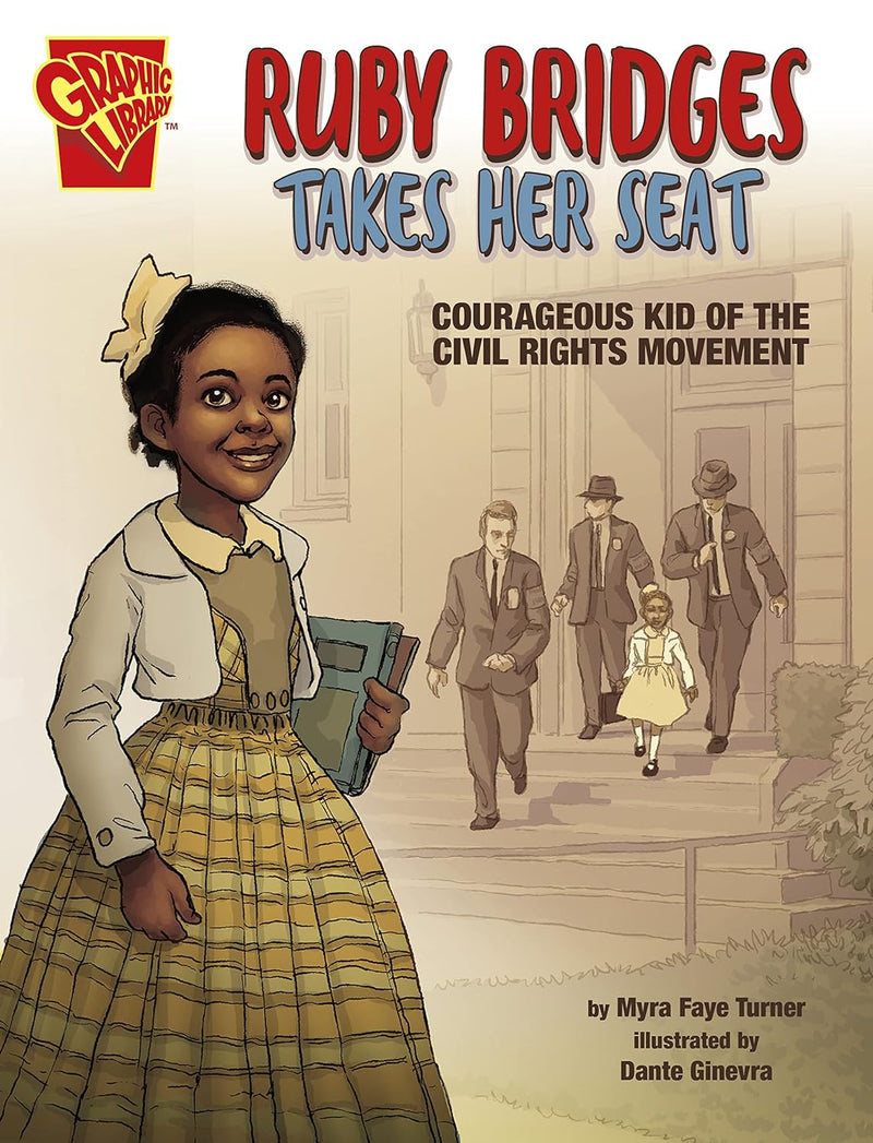 Ruby Bridges Takes Her Seat: Courageous Kid of the Civil Rights Movement