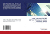 Bank Supervision and Deposit Insurance in Sub-Saharan Africa