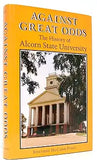 Against Great Odds: The History of Alcorn State University