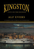 Kingston: City on the Hudson
