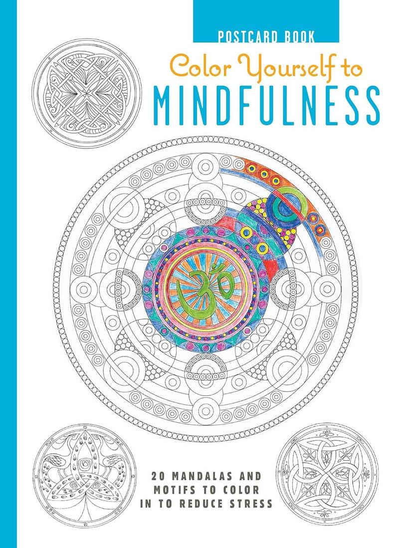 Color Yourself to Mindfulness Postcard Book: 20 mandalas and motifs