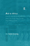 Aid to Africa: French and British Policies from the Cold War to the New Millennium